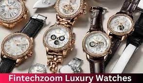 Fintechzoom Luxury Watches