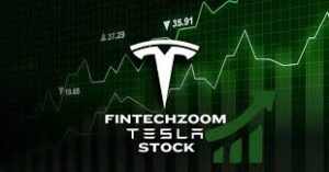 FintechZoom TSLA Stock: Exploring Astounding Horizon of Finance. 